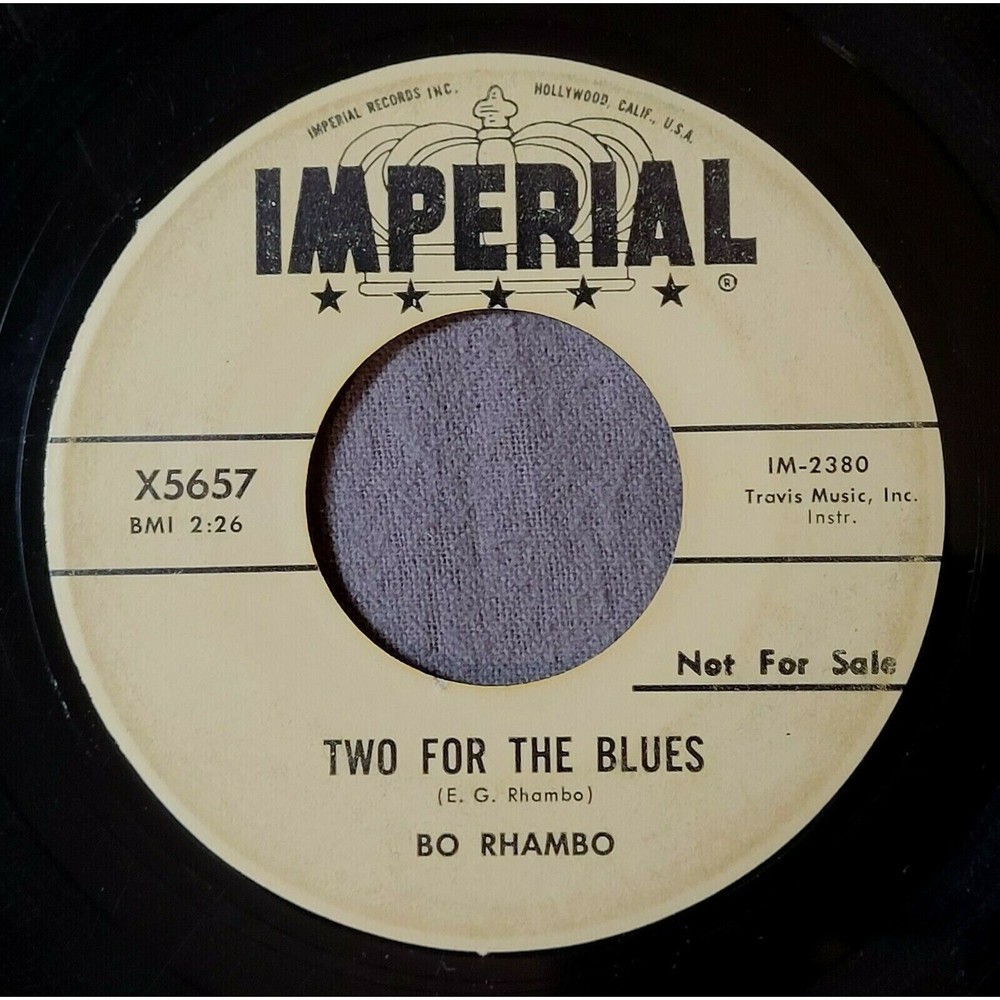 Bo Rhambo ‎Promo 45 Two For The Blues/With The Blues In My Heart on Imperial VG